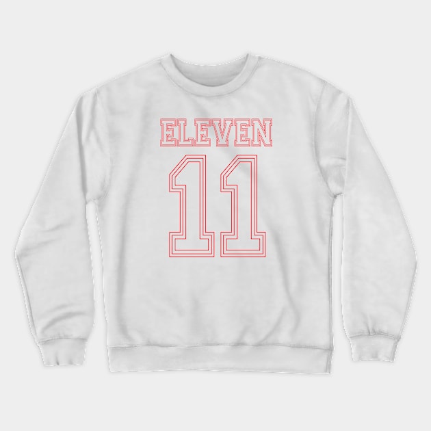 Stranger Things Eleven Team Number Crewneck Sweatshirt by Rebus28